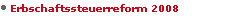 Erbschaftssteuerreform 2008